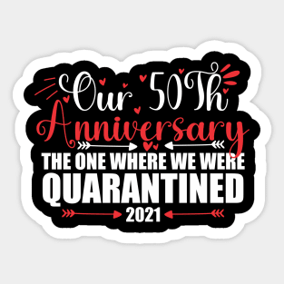 50th Anniversary Quarantine 2021 Sticker